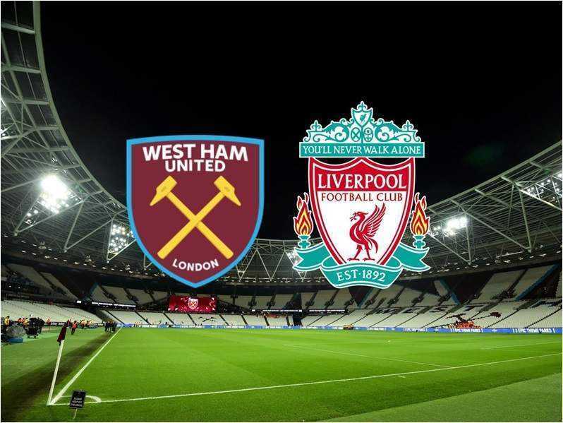 Nhận định bóng đá Liverpool vs West Ham ngày 06/03/2022