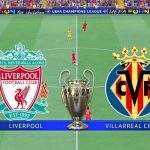 Nhận định bóng đá Liverpool vs Villarreal ngày 28/04/2022