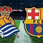 Nhận định bóng đá Real Sociedad vs Barcelona ngày 22/04/2022