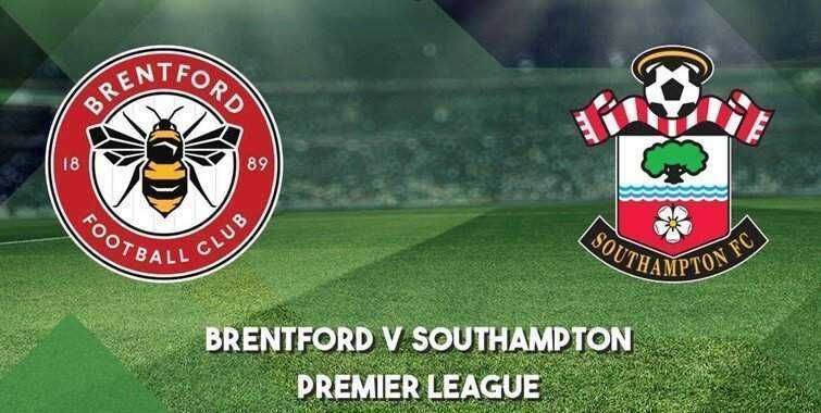Nhận định bóng đá Brentford vs Southampton ngày 07/05/2022